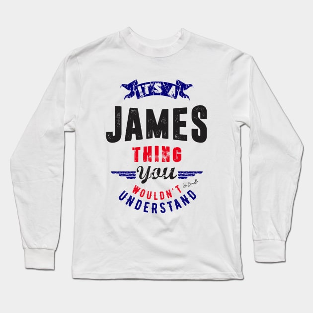 Is Your Name, James ? This shirt is for you! Long Sleeve T-Shirt by C_ceconello